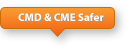 CMD & CME Safer
